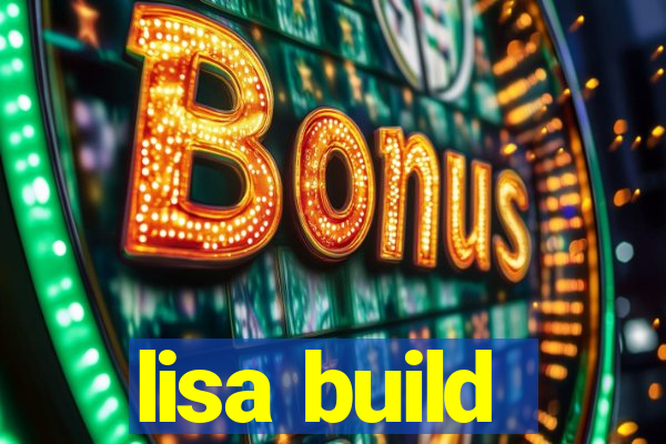 lisa build